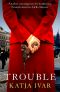 [Hella Mauzer 03] • Trouble